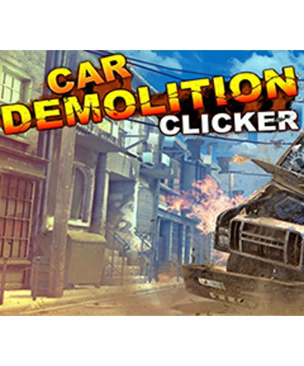 Car Demolition Clicker Steam Key GLOBAL